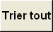 Trier tout 