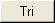 Tri